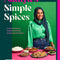 Nadiya’s Simple Spices by Nadiya Hussain